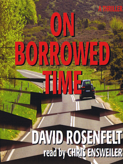 Title details for On Borrowed Time by David Rosenfelt - Available